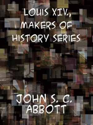 cover image of Louis XIV.  Makers of History Series